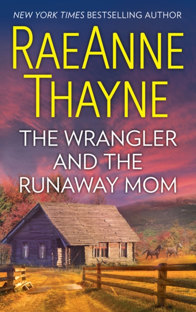 Wrangler And The Runaway Mom