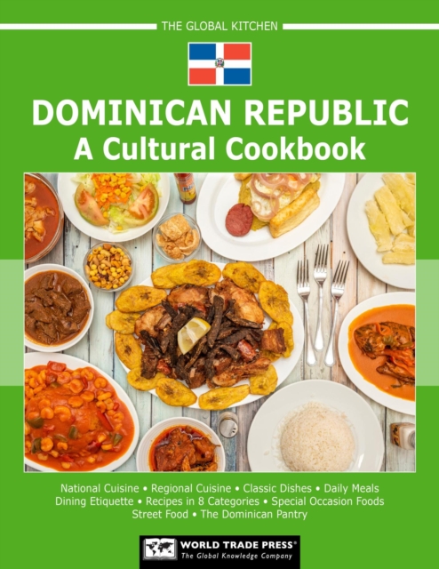 Dominican Republic: A Cultural Cookbook