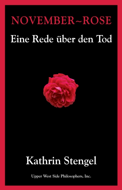 November-Rose: Eine Rede uber den Tod