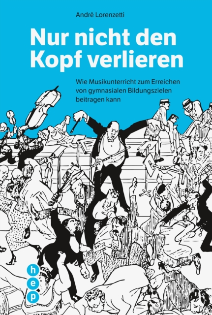 Nur nicht den Kopf verlieren