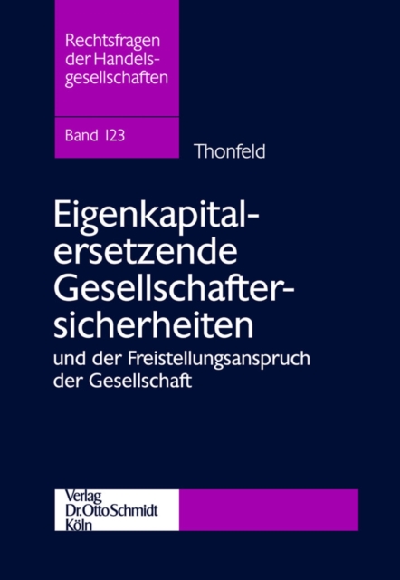 Eigenkapitalersetzende Gesellschaftersicherheiten und der Freistellungsanspruch der Gesellschaft
