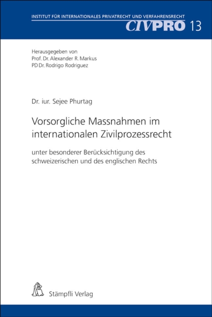 Vorsorgliche Massnahmen im internationalen Zivilprozessrecht