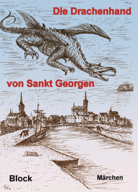 Die Drachenhand von Sankt Georgen