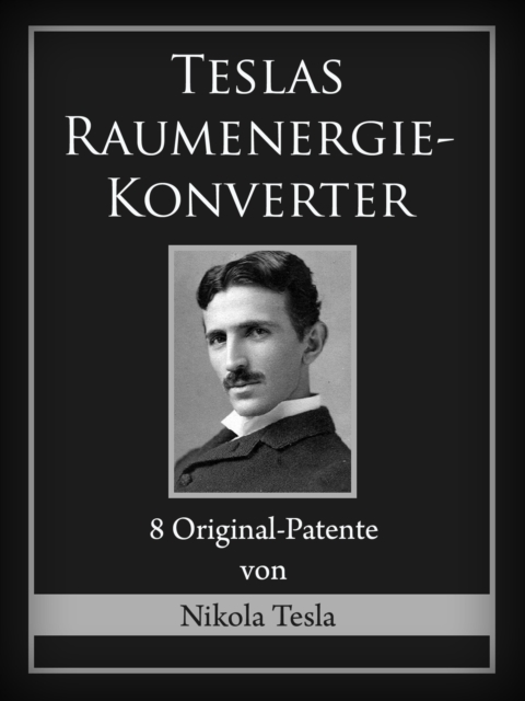 Teslas Raumenergie-Konverter