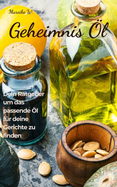 Geheimnis Öl