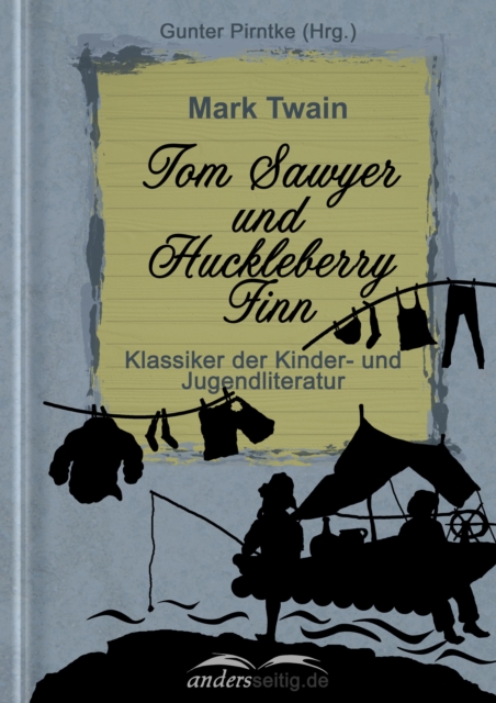 Tom Sawyer und Huckleberry Finn