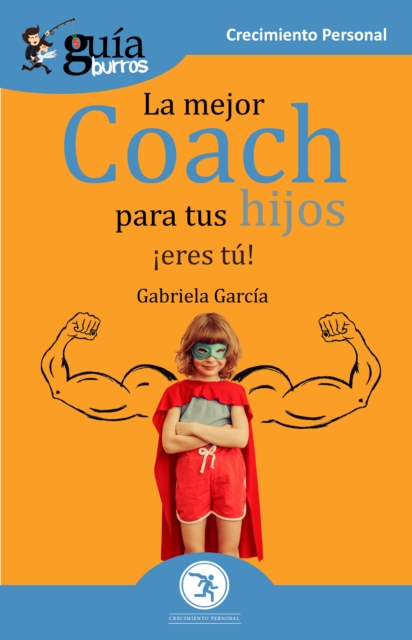 GuíaBurros La mejor coach para tus hijos