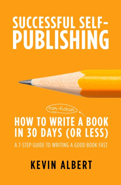 How to Write a Book in 30 Days: A 7-Step Guide to Writing a Good Book Fast