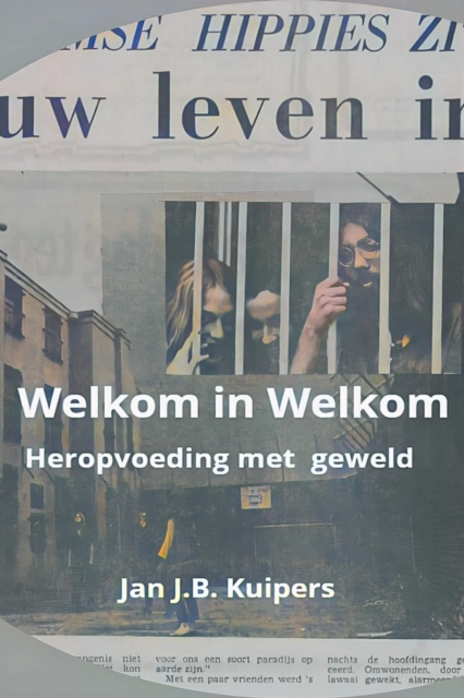 Welkom in Welkom. Heropvoeding met geweld