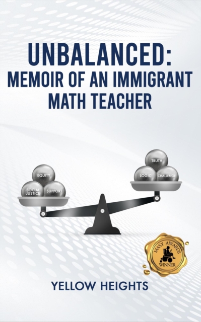 Unbalanced: Memoir of an Immigrant Math Teacher