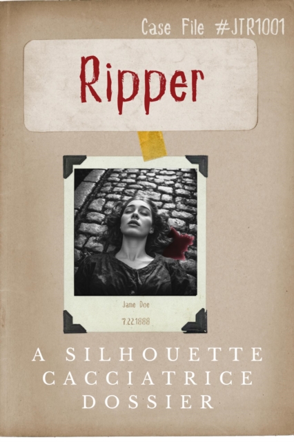 Ripper - A Silhouette Cacciatrice Dossier