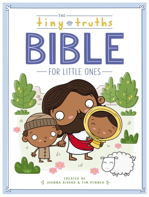 Tiny Truths Bible for Little Ones