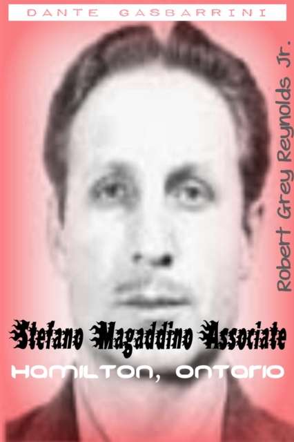 Dante &quote;Danny&quote; Gasbarrini Stefano Magaddino Associate Hamilton, Ontario