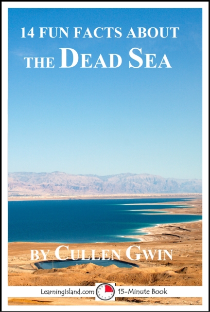 14 Fun Facts About the Dead Sea