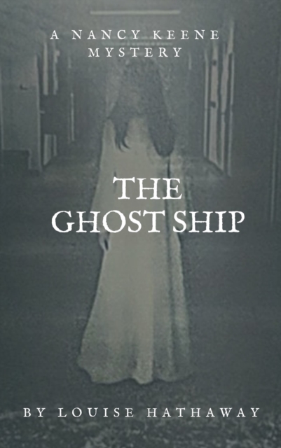 Ghost Ship: A Nancy Keene Mystery
