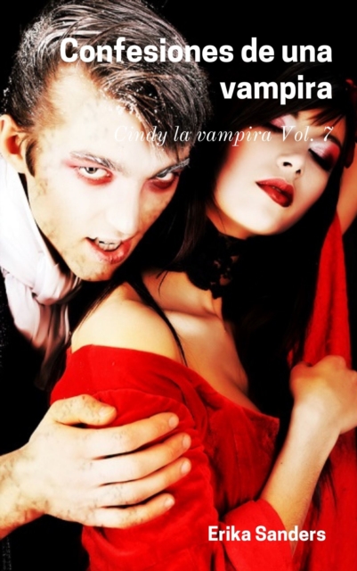 Confesiones de una vampira. Cindy la vampira Vol. 7
