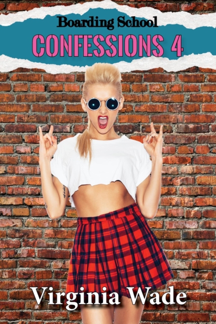 Boarding School Confessions 4