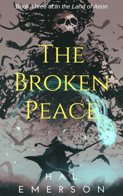 Broken Peace, In the Land of Aeon Book #3