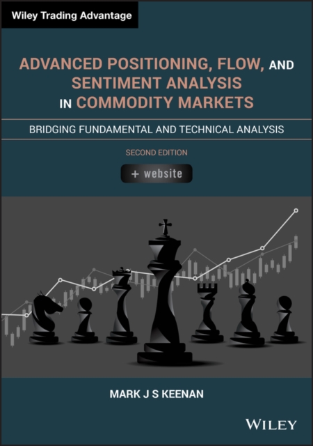 Advanced Positioning, Flow, and Sentiment Analysis in Commodity Markets