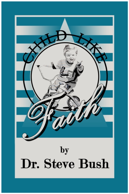 Child Like Faith