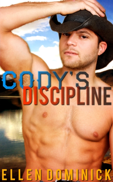 Cody's Discipline: A Cowboy's Rules