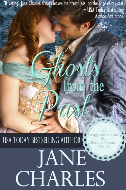 Ghosts from the Past (Wiggons' School for Elegant Young Ladies)
