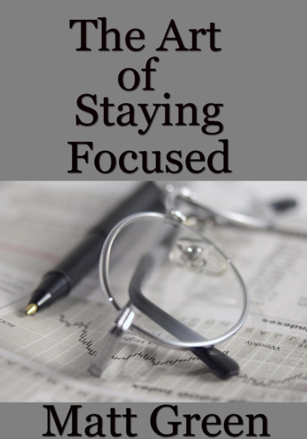 Art of Staying Focused
