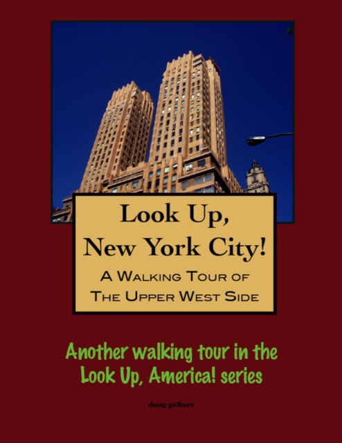 Walking Tour of New York City's Upper West Side