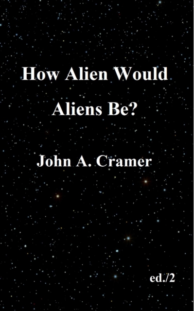 How Alien Would Aliens Be?