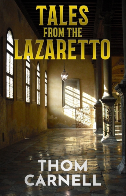 Tales from the Lazaretto