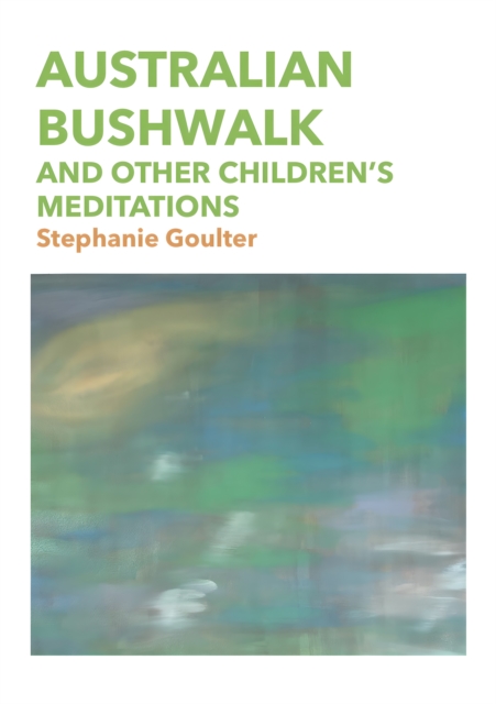 Australian Bushwalk and other Children's Meditations