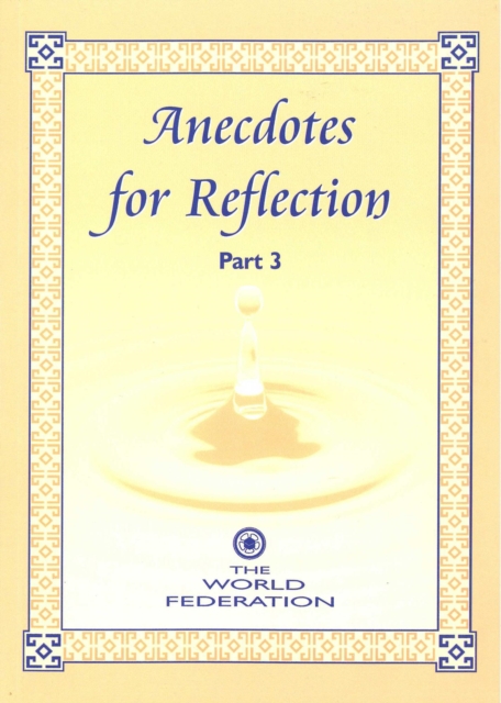 Anecdotes for Reflection- Part 3
