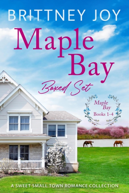 Maple Bay Boxed Set, Books 1-4: Small Town Romance Boxset