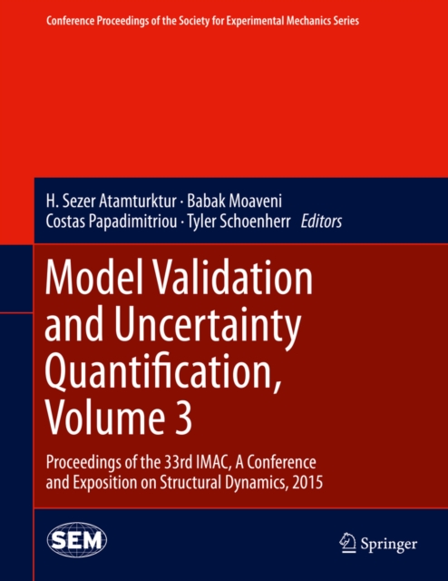 Model Validation and Uncertainty Quantification, Volume 3
