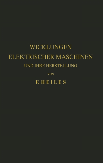 Wicklungen Elektrischer Maschinen und Ihre Herstellung