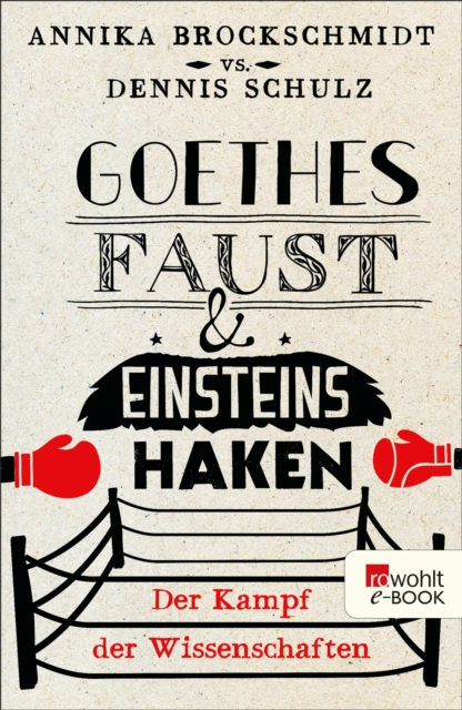 Goethes Faust und Einsteins Haken
