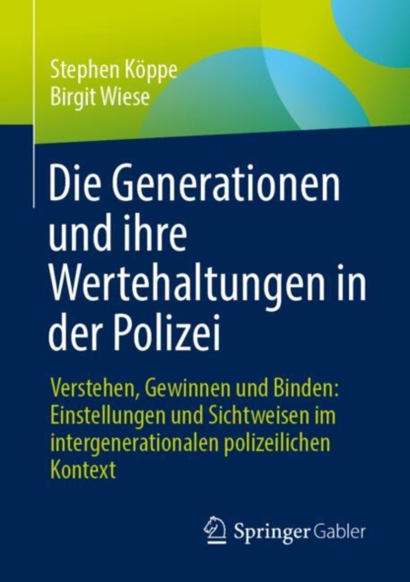 Die Generationen und ihre Wertehaltungen in der Polizei