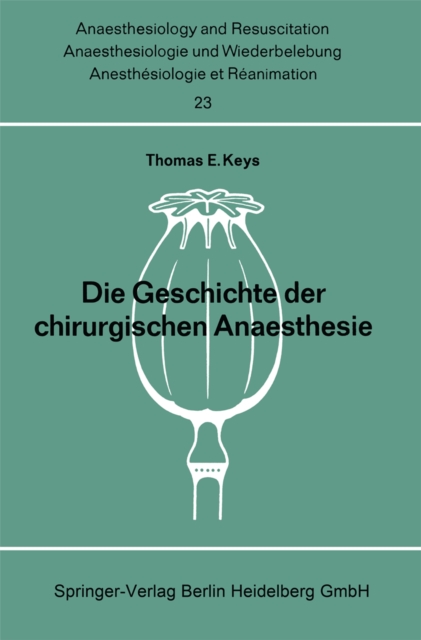 Die Geschichte der chirurgischen Anaesthesie