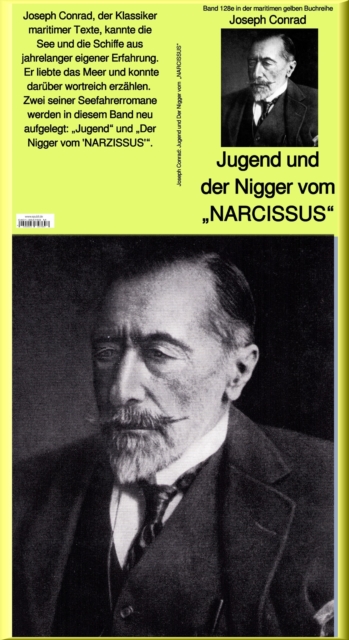 Jugend und Der Nigger vom "NARCISSUS" - Band 128e in der maritimen gelben Buchreihe bei Jürgen Ruszkowski