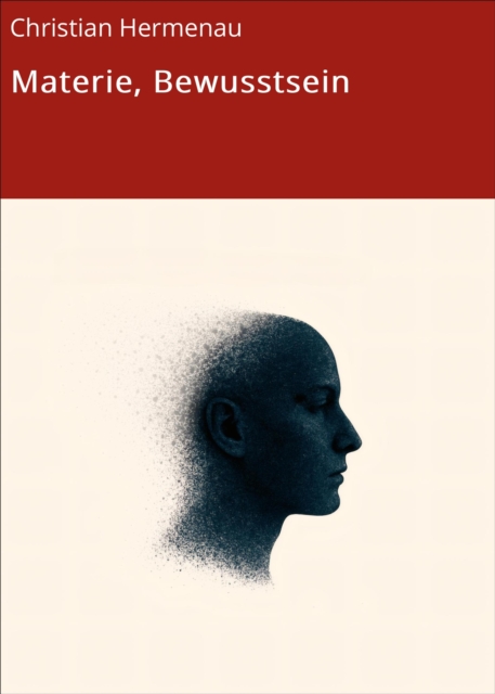 Materie, Bewusstsein