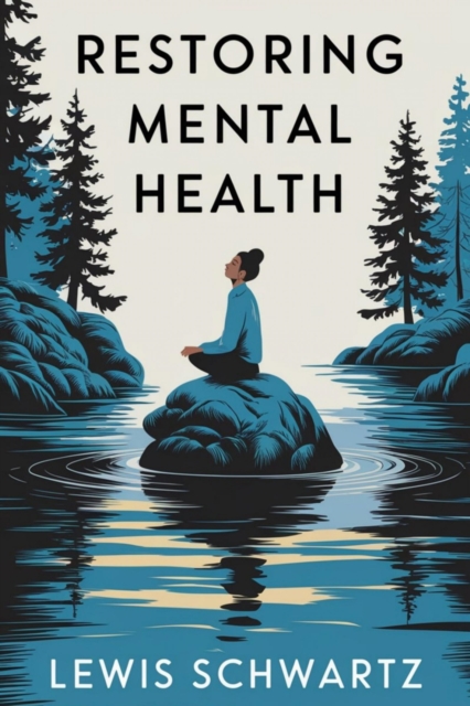 Restoring Mental Health::