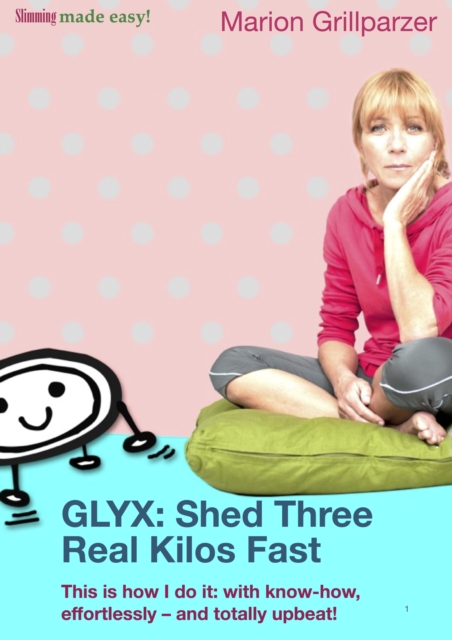 GLYX: Shed three real kilos fast