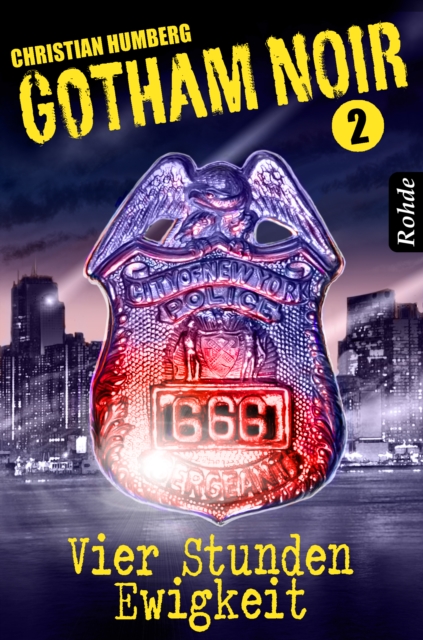 Gotham Noir Band 2: Vier Stunden Ewigkeit