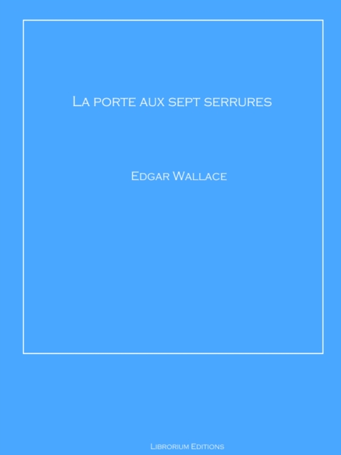 La porte aux sept serrures
