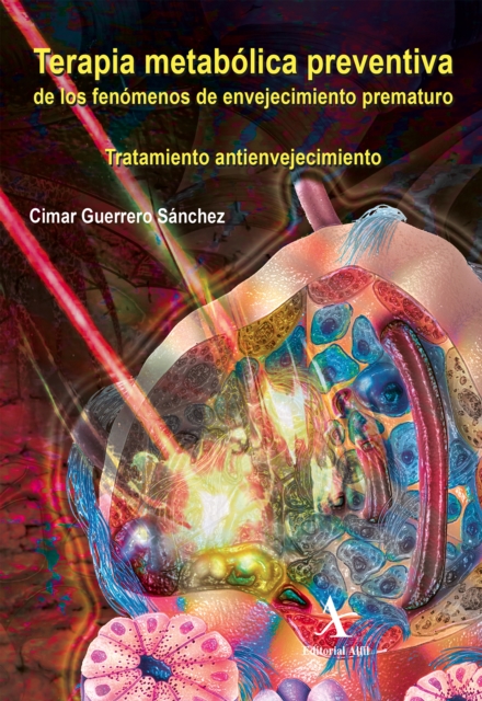 Terapia metabólica preventiva de los fenómenos de envejecimiento prematuro