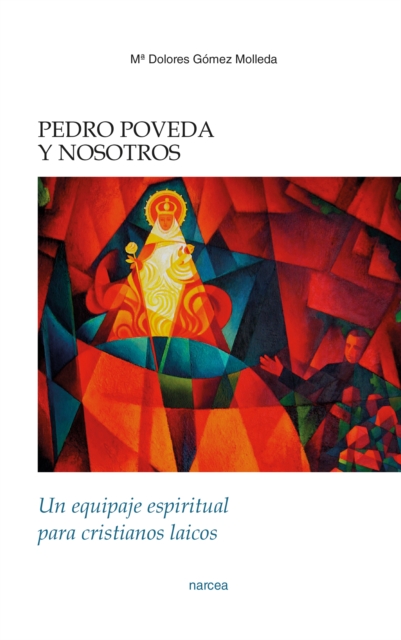 Pedro Poveda y nosotros