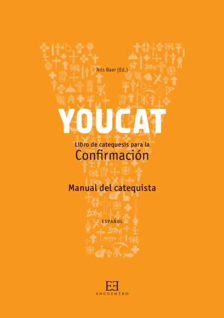 YouCat Confirmación. Manual del catequista
