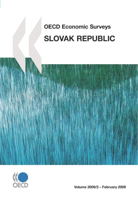 OECD Economic Surveys: Slovak Republic 2009