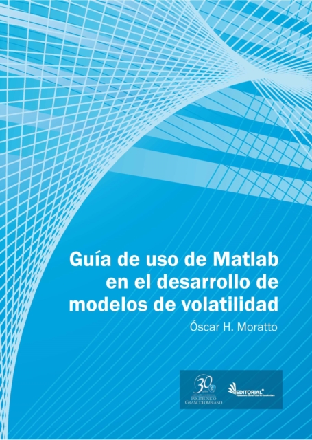 Guía de uso en Matlab en el desarrollo de modelos de volatilidad