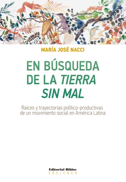 En búsqueda de la Tierra sin mal